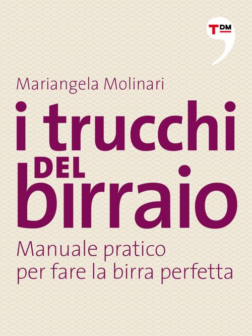 Cover of the book I trucchi del birraio by Mariangela Molinari, Terre di mezzo