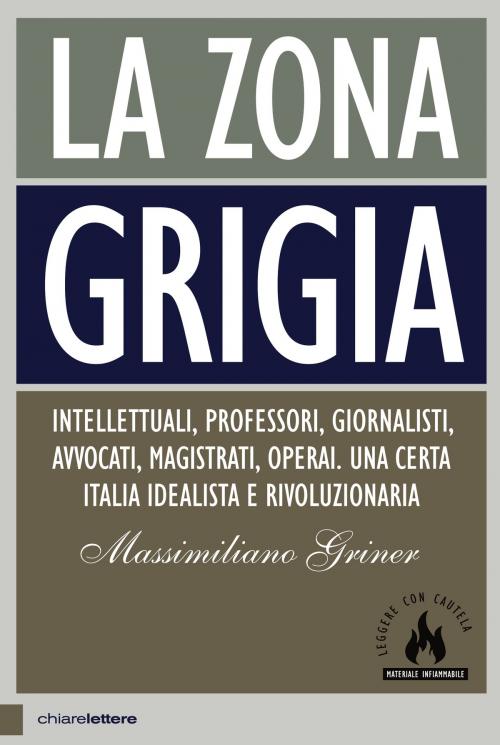 Cover of the book La zona grigia by Massimiliano Griner, Chiarelettere