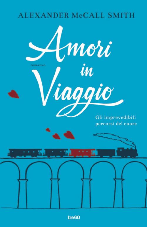 Cover of the book Amori in viaggio by Alexander McCall Smith, Tre60