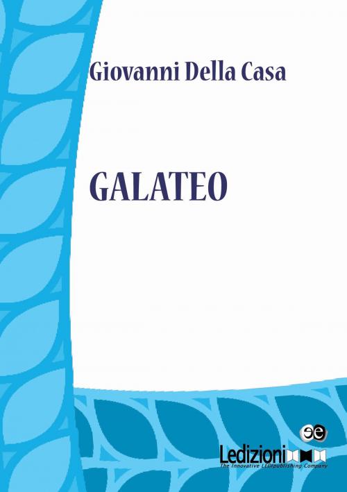 Cover of the book Galateo by Giovanni Della Casa, Ledizioni