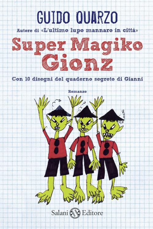 Cover of the book Super Magiko Gionz by Guido Quarzo, Salani Editore
