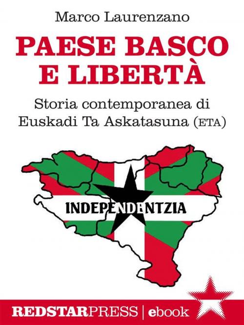 Cover of the book Paese basco e libertà by Marco Laurenzano, Red Star Press