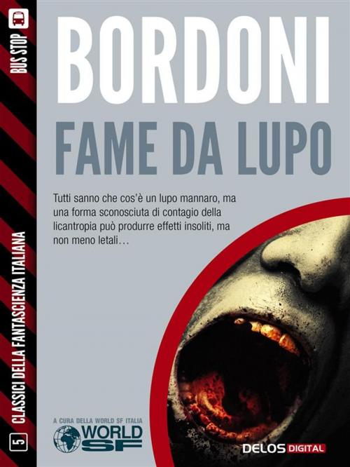 Cover of the book Fame da lupo by Carlo Bordoni, Delos Digital