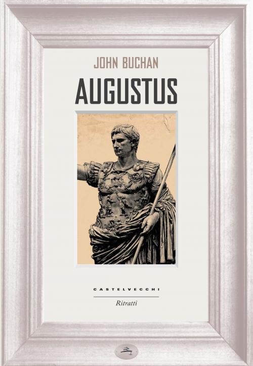 Cover of the book Augustus by John Buchan, Castelvecchi