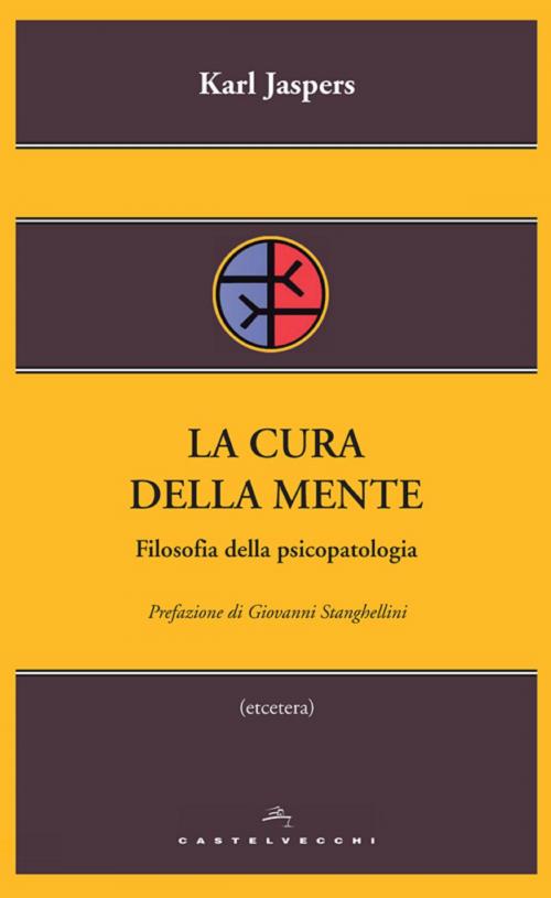 Cover of the book La cura della mente by Karl Jaspers, Castelvecchi