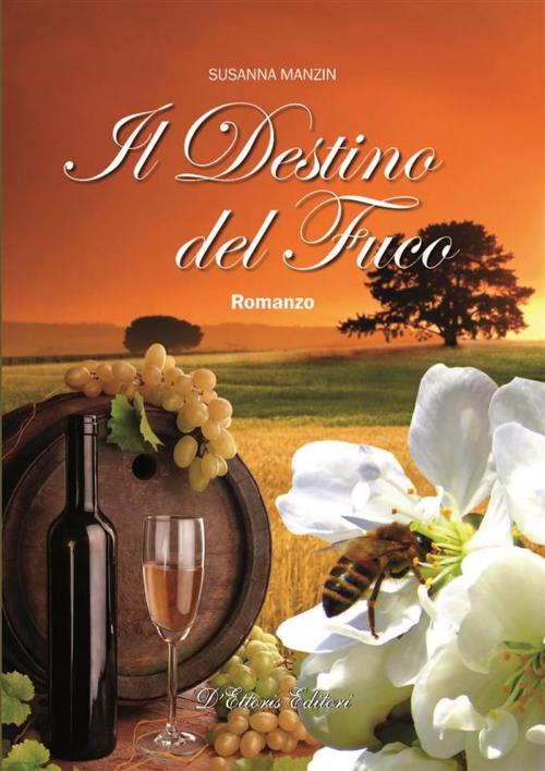Cover of the book Il destino del fuco by Susanna Manzin, D'Ettoris Editori