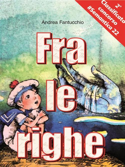 Cover of the book Fra le righe by Andrea Fantucchio, Sem edizioni
