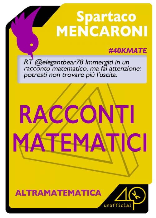 Cover of the book Racconti matematici by Spartaco Mencaroni, 40K Unofficial