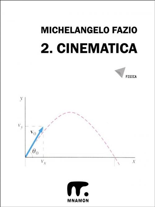 Cover of the book 2. Cinematica by Michelangelo Fazio, Mnamon
