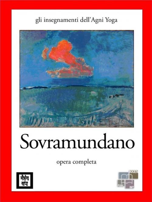 Cover of the book Sovramundano - La Vita Interiore by anonymous, KKIEN Publ. Int.