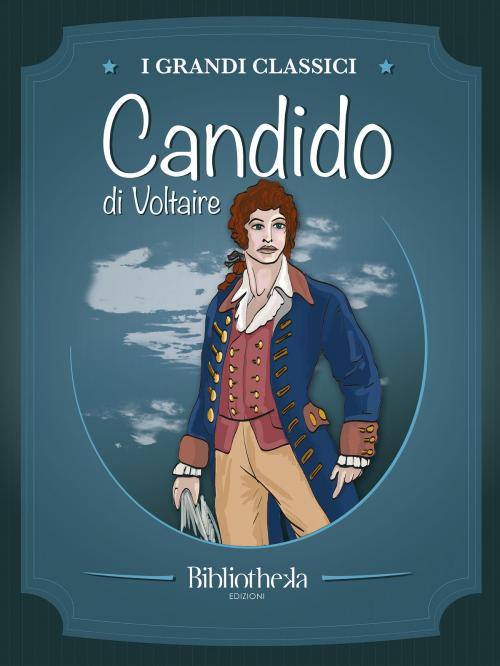 Cover of the book Candido by Voltaire, Bibliotheka Edizioni