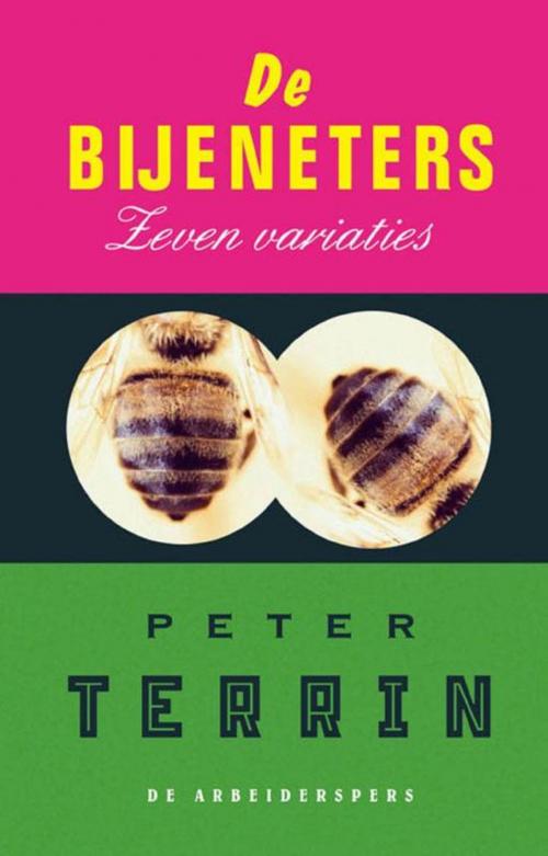 Cover of the book Bijeneters by Peter Terrin, Bezige Bij b.v., Uitgeverij De