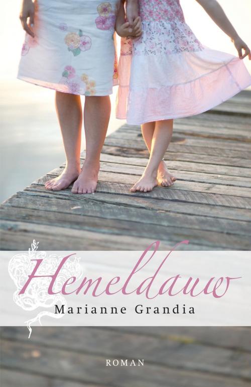 Cover of the book Hemeldauw by Marianne Grandia, VBK Media