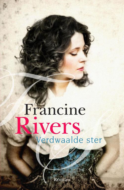 Cover of the book Verdwaalde ster by Francine Rivers, VBK Media