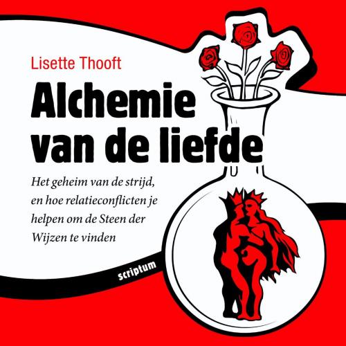 Cover of the book Alchemie van de liefde by Lisette Thooft, Scriptum Books