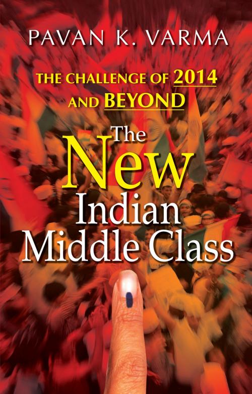 Cover of the book The New Indian Middle Class by Pavan K. Varma, HarperCollins Publishers India