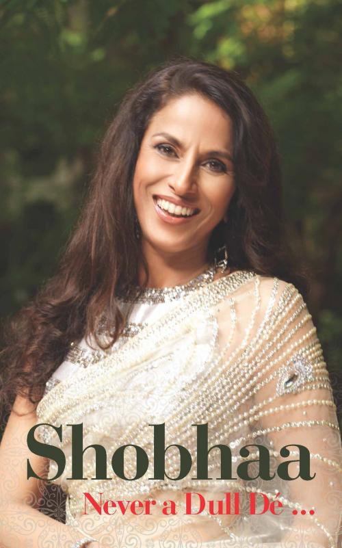 Cover of the book Shobhaa: Never a Dull Dé by Shobhaa Dé, Hay House