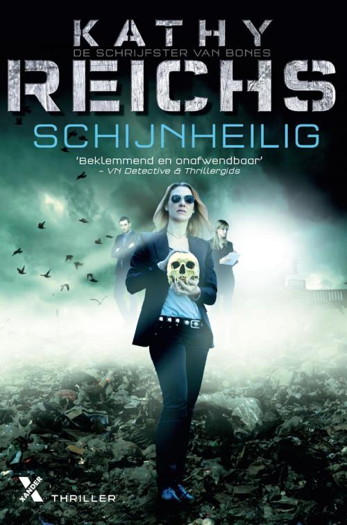 Cover of the book Schijnheilig by Kathy Reichs, Xander Uitgevers B.V.
