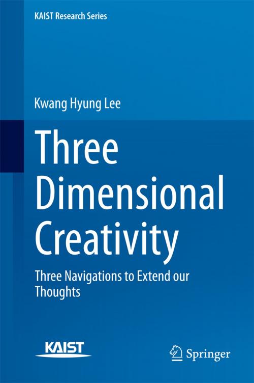 Cover of the book Three Dimensional Creativity by Kwang Hyung Lee, Springer Netherlands