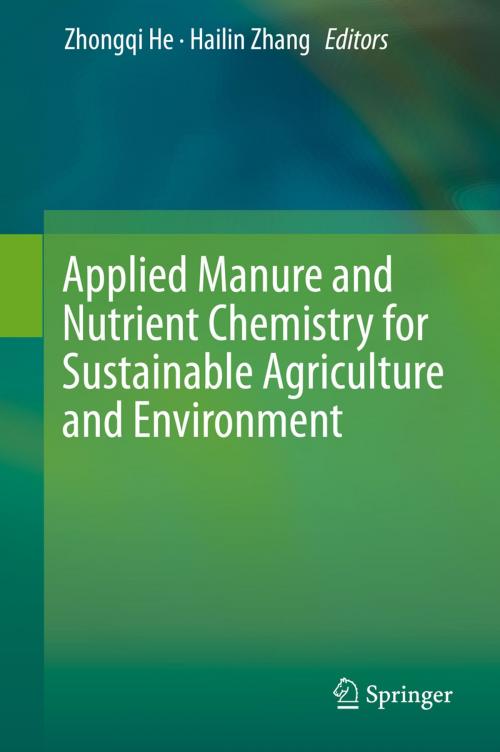 Cover of the book Applied Manure and Nutrient Chemistry for Sustainable Agriculture and Environment by , Springer Netherlands