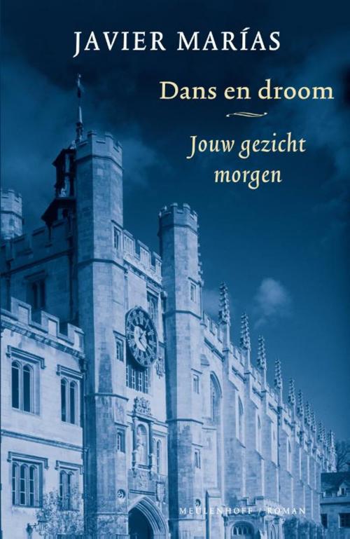 Cover of the book Jouw gezicht morgen by Javier Marías, Meulenhoff Boekerij B.V.