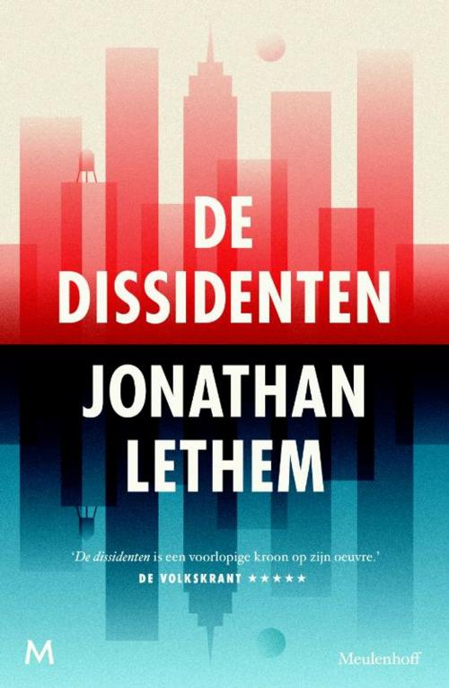 Cover of the book De dissidenten by Jonathan Lethem, Meulenhoff Boekerij B.V.