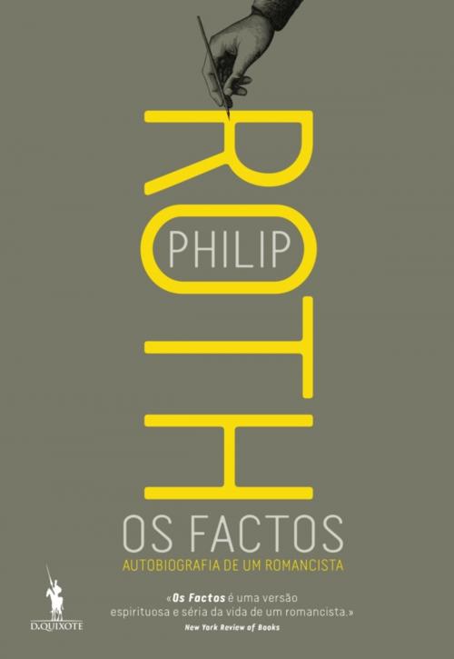 Cover of the book Os Factos: Autobiografia de um Romancista by Philip Roth, D. QUIXOTE
