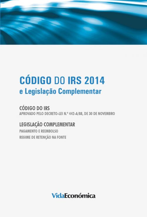 Cover of the book Código do IRS 2014 by Vida Económica, Vida Económica Editorial