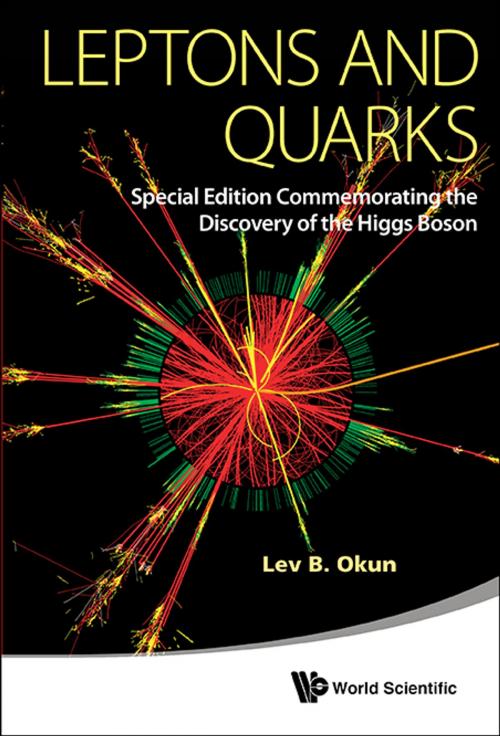 Cover of the book Leptons and Quarks by Lev B Okun, World Scientific Publishing Company