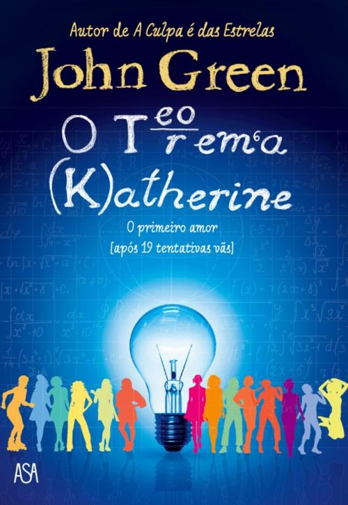 Cover of the book O Teorema Katherine by John Green, ASA
