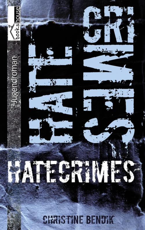 Cover of the book Hatecrimes by Christine Bendik, bookshouse