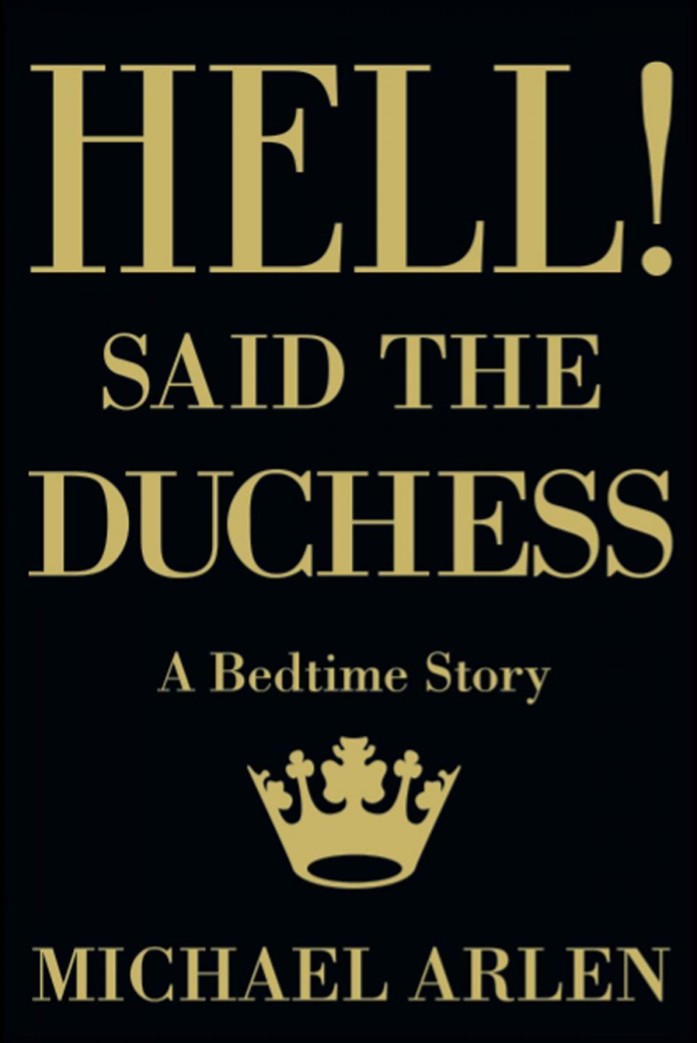 Big bigCover of Hell! said the Duchess (Valancourt 20th Century Classics)