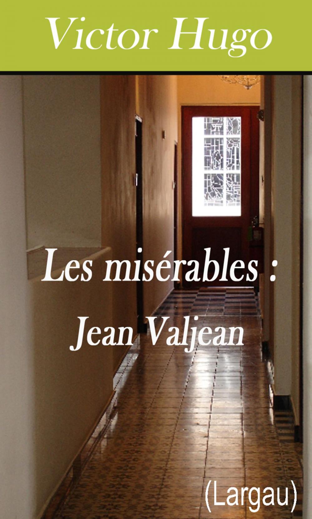 Big bigCover of Les misérables Tome V - Jean Valjean