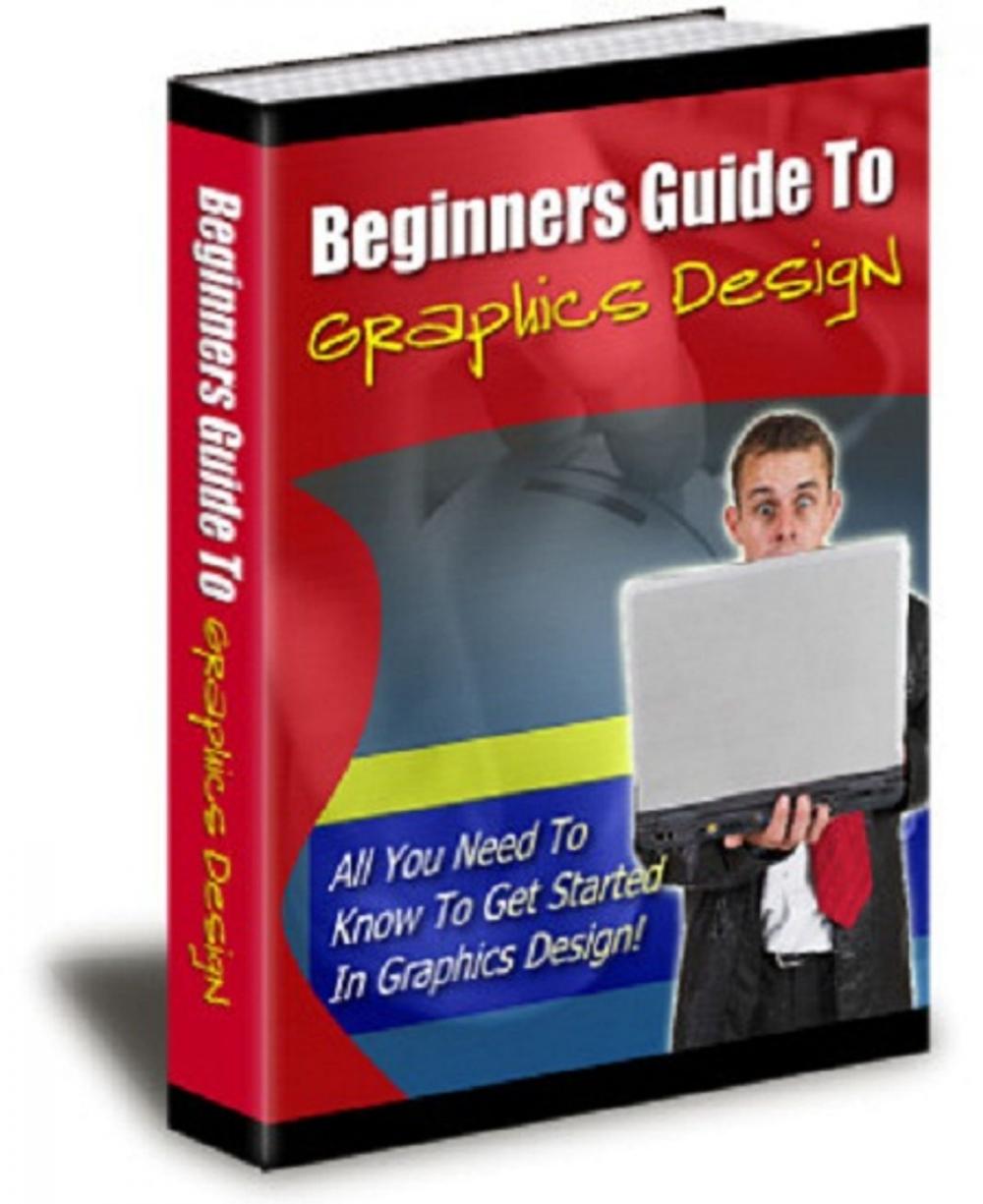 Big bigCover of Beginners Guide To Graphics Design
