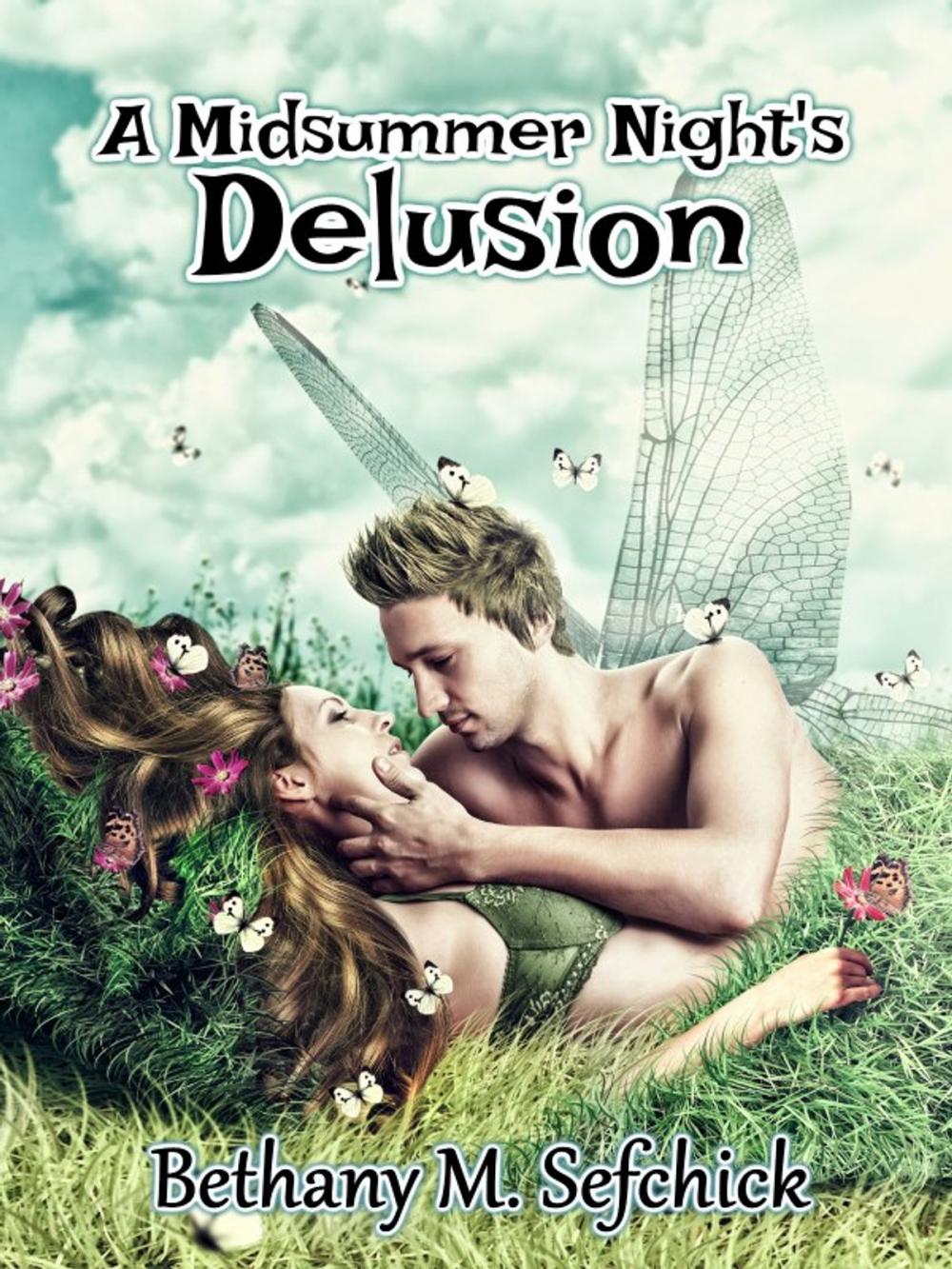 Big bigCover of A Midsummer Night's Delusion