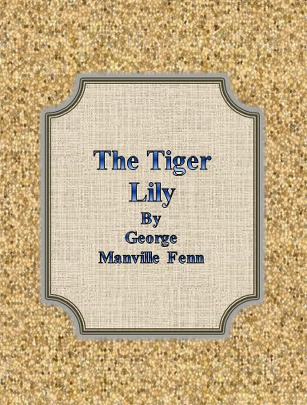 Big bigCover of The Tiger Lily