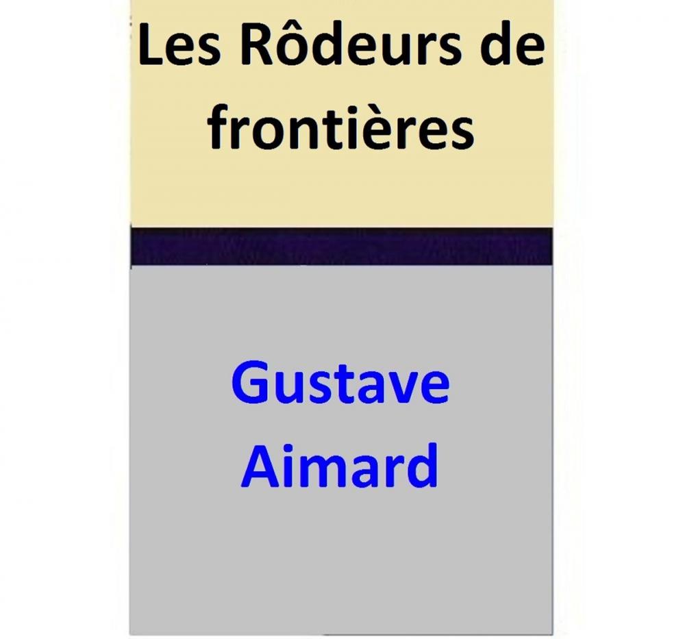 Big bigCover of Les Rôdeurs de frontières