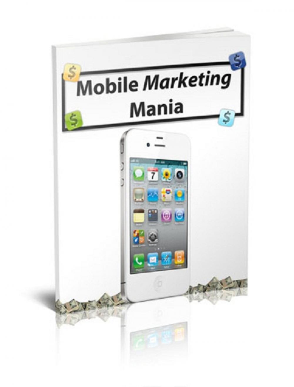 Big bigCover of Mobile Marketing Mania