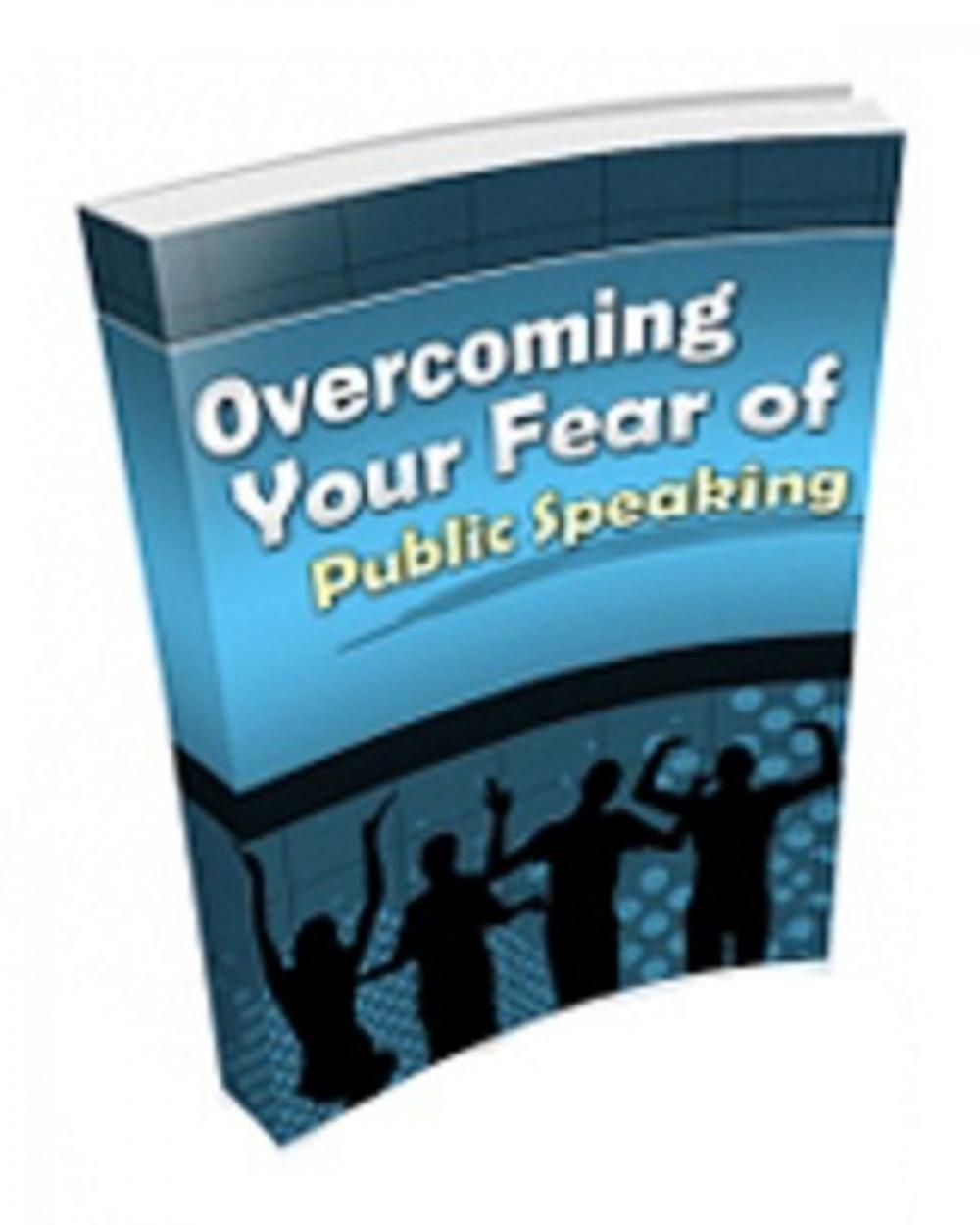 Big bigCover of Overcoming Fear Of Public Speaking