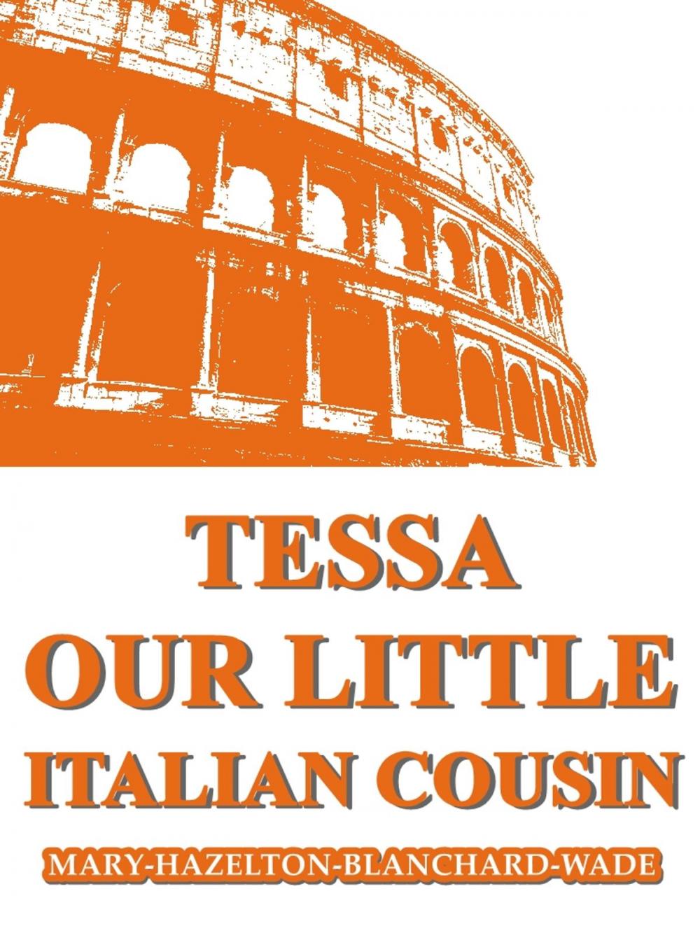 Big bigCover of Tessa, Our Little Italian Cousin