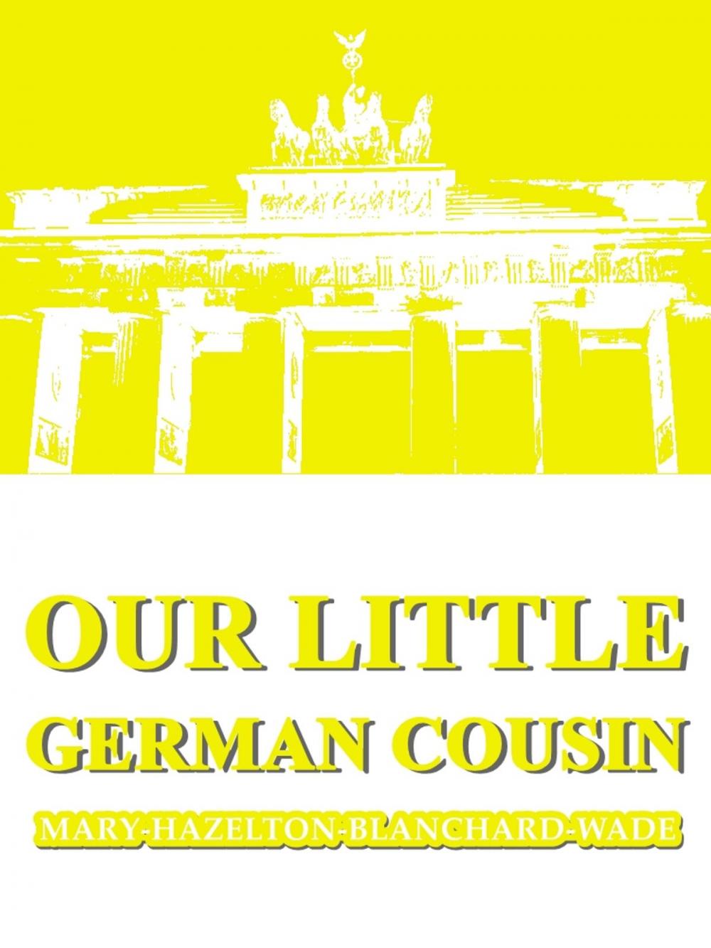 Big bigCover of Our Little German Cousin