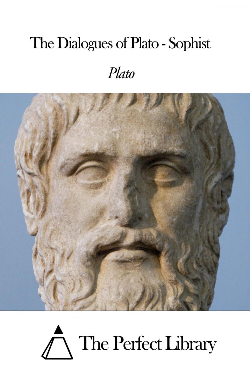 Big bigCover of The Dialogues of Plato - Sophist