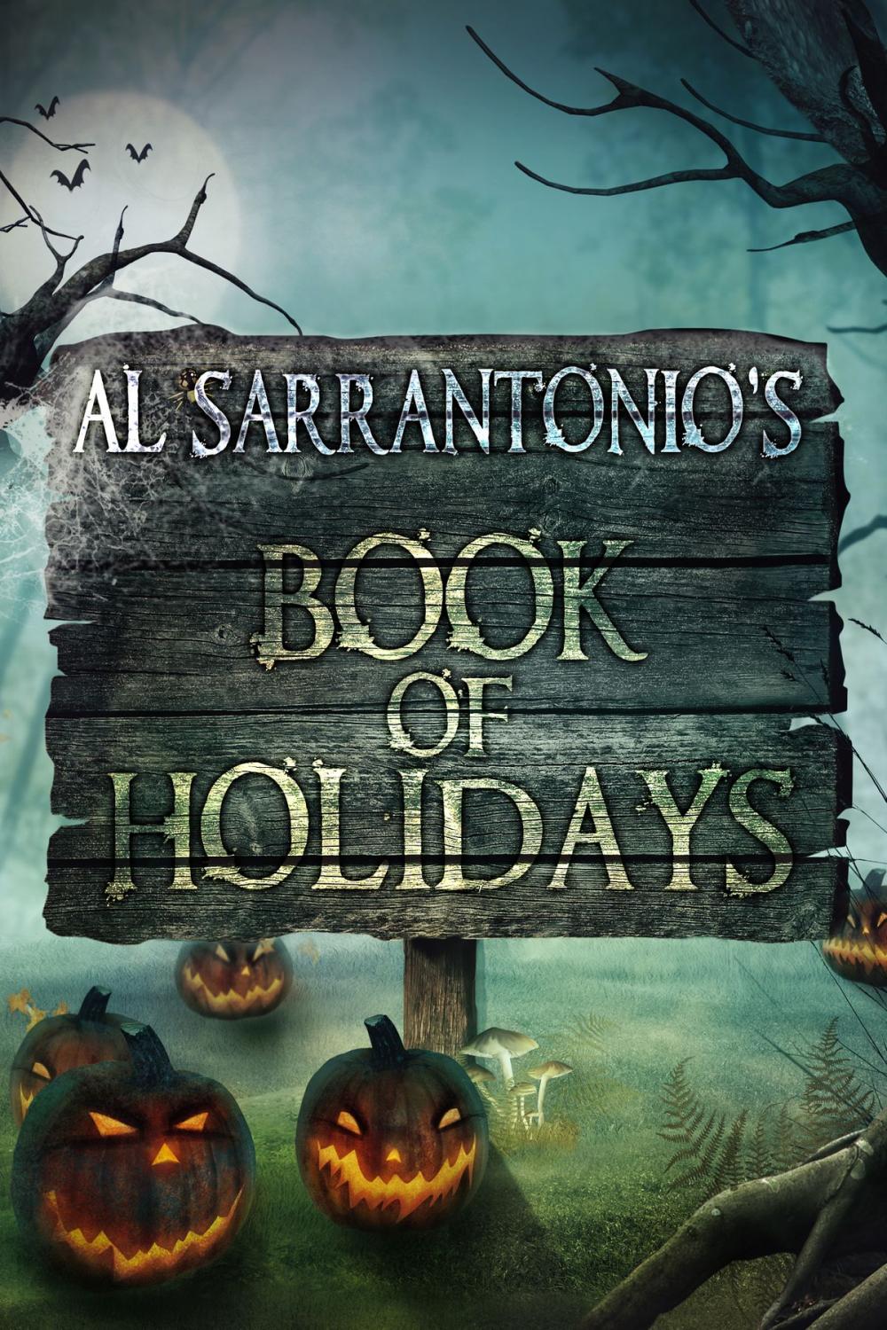 Big bigCover of Al Sarrantonio's Book of Holidays