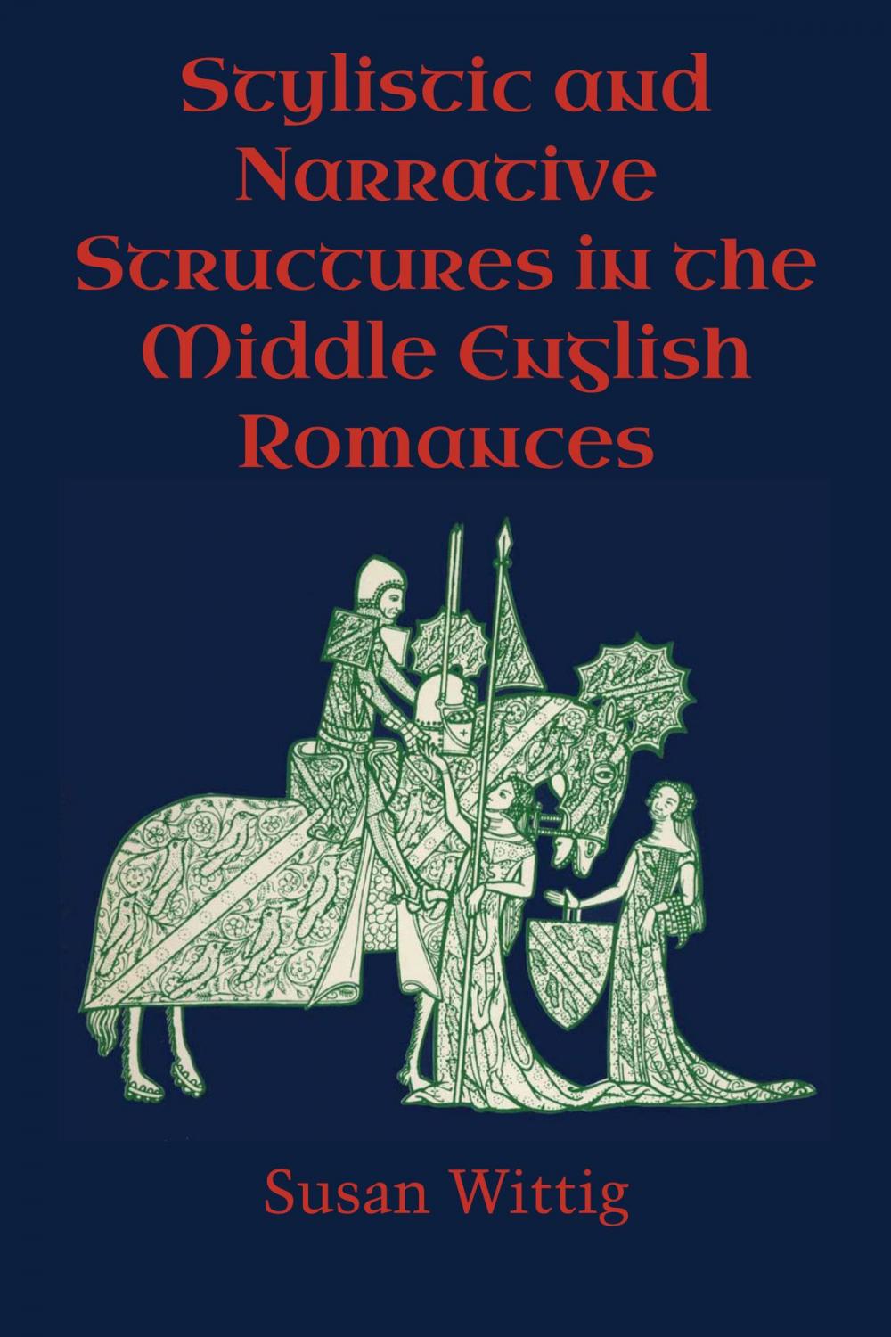 Big bigCover of Stylistic and Narrative Structures in the Middle English Romances