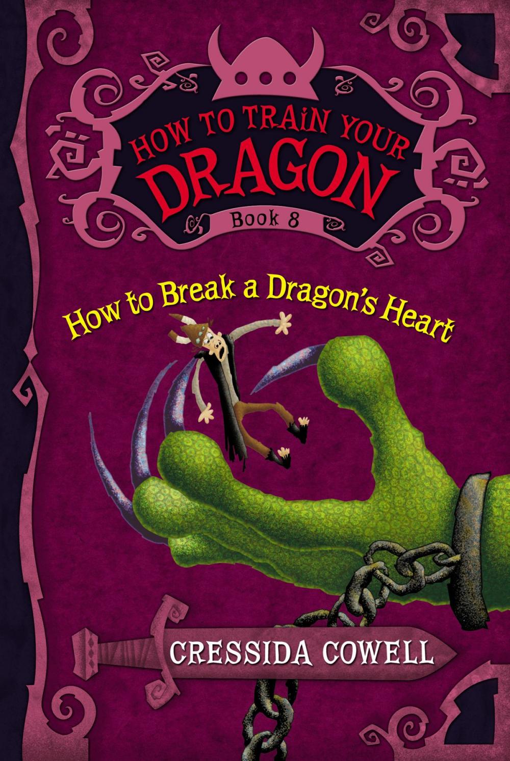 Big bigCover of How to Train Your Dragon: How to Break a Dragon's Heart