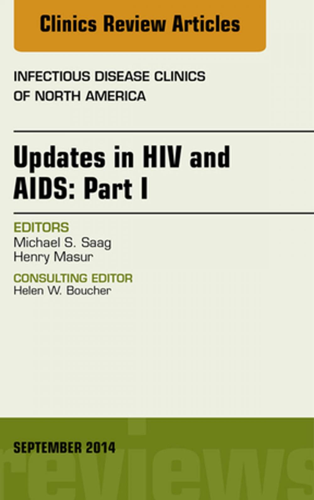 Big bigCover of Updates in HIV and AIDS: Part I, An Issue of Infectious Disease Clinics, E-Book