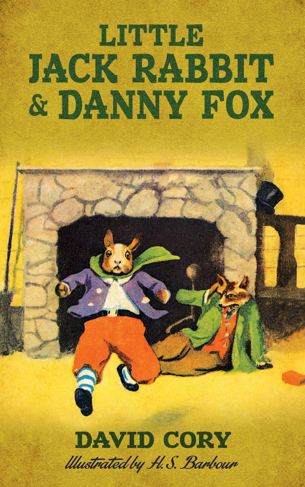 Big bigCover of Little Jack Rabbit and Danny Fox