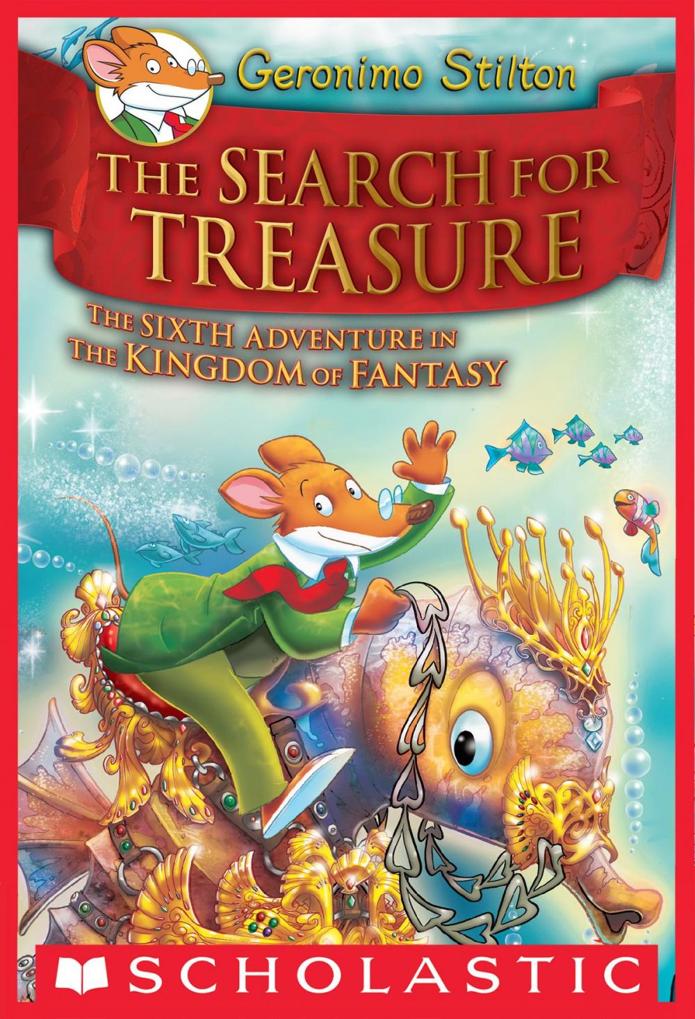 Big bigCover of Geronimo Stilton and the Kingdom of Fantasy #6: The Search for Treasure