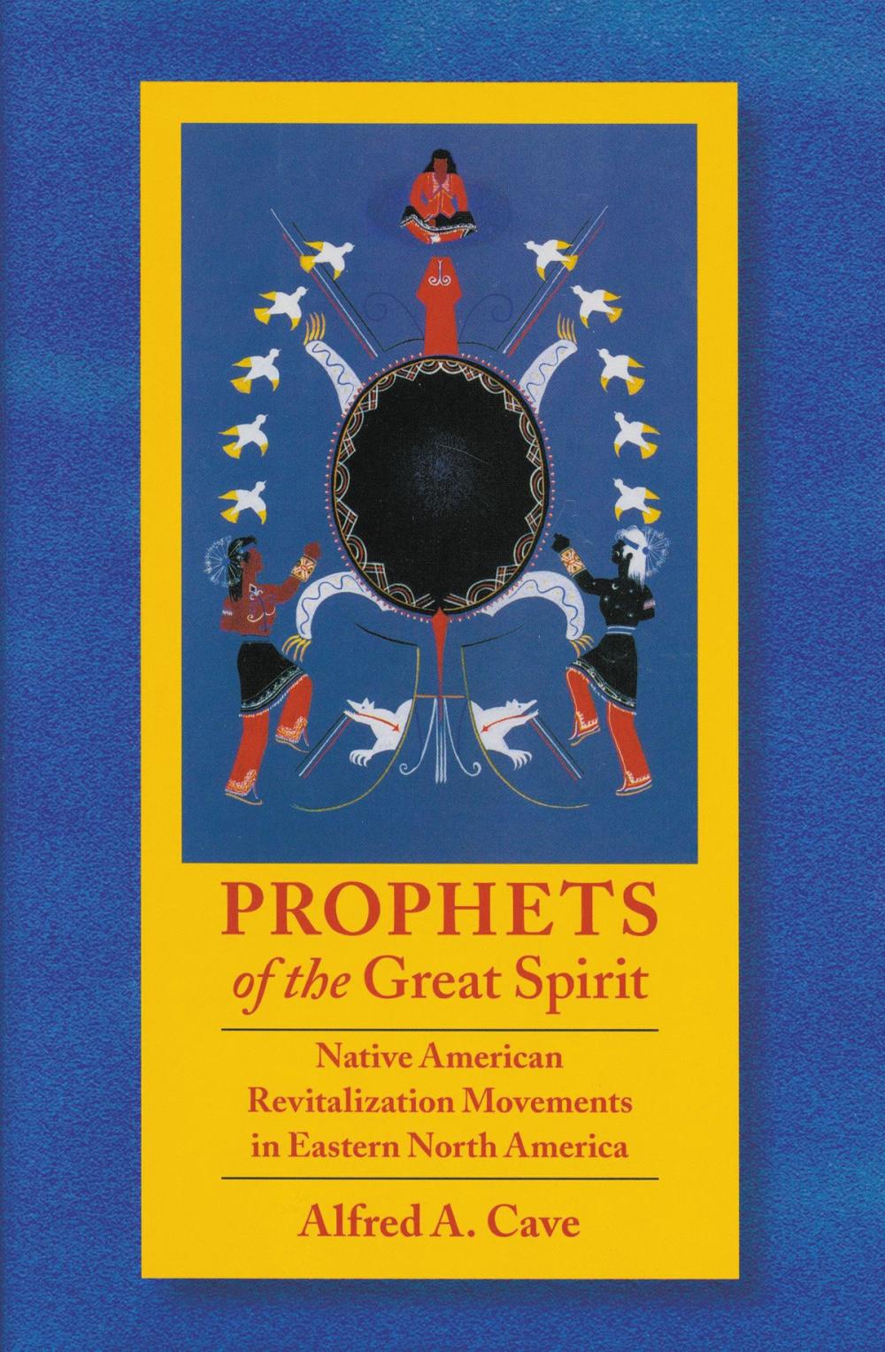 Big bigCover of Prophets of the Great Spirit