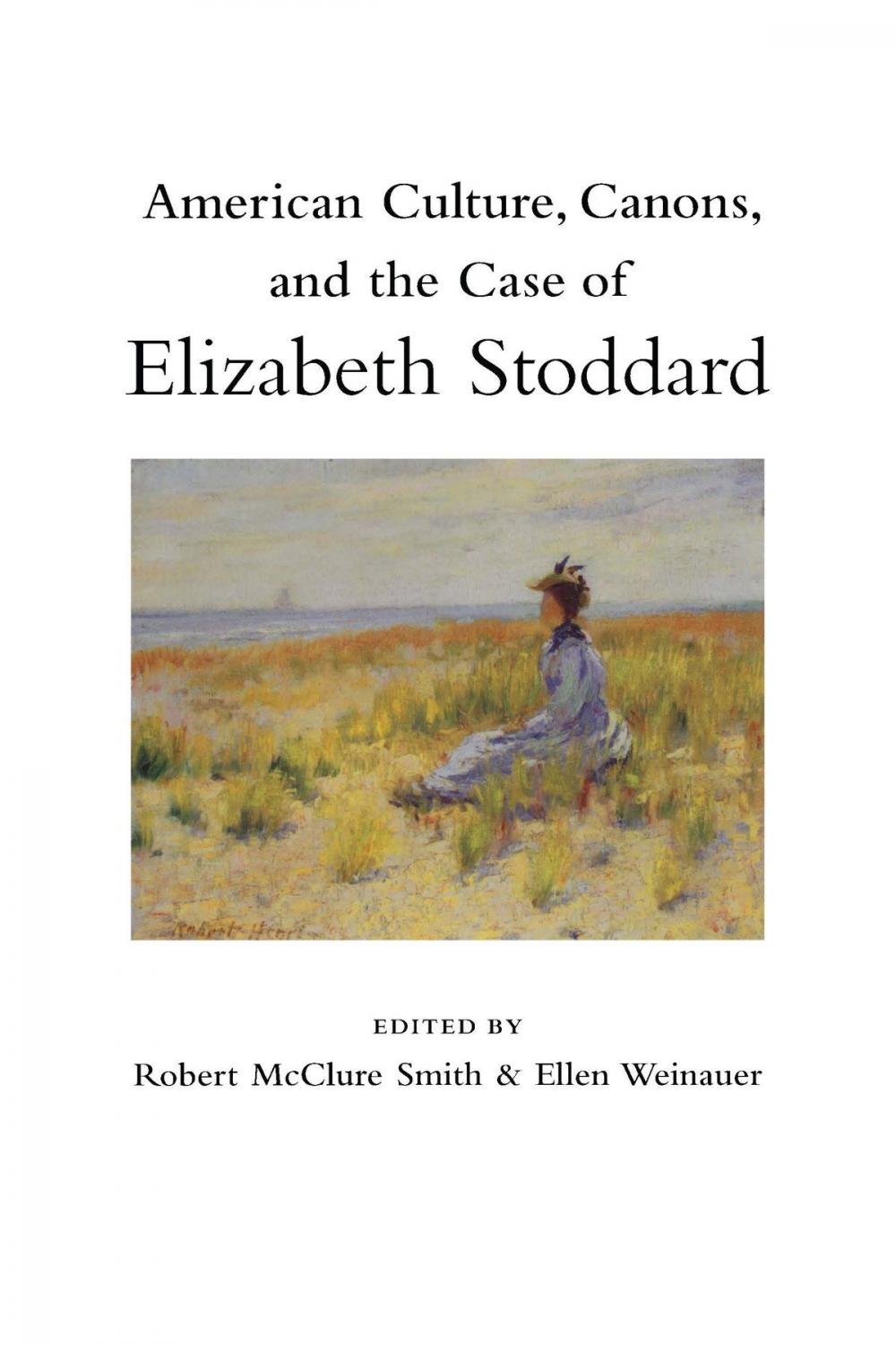Big bigCover of American Culture, Canons, and the Case of Elizabeth Stoddard
